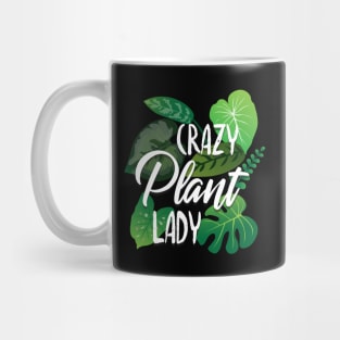 Crazy Plant Lady - leaves design Mug